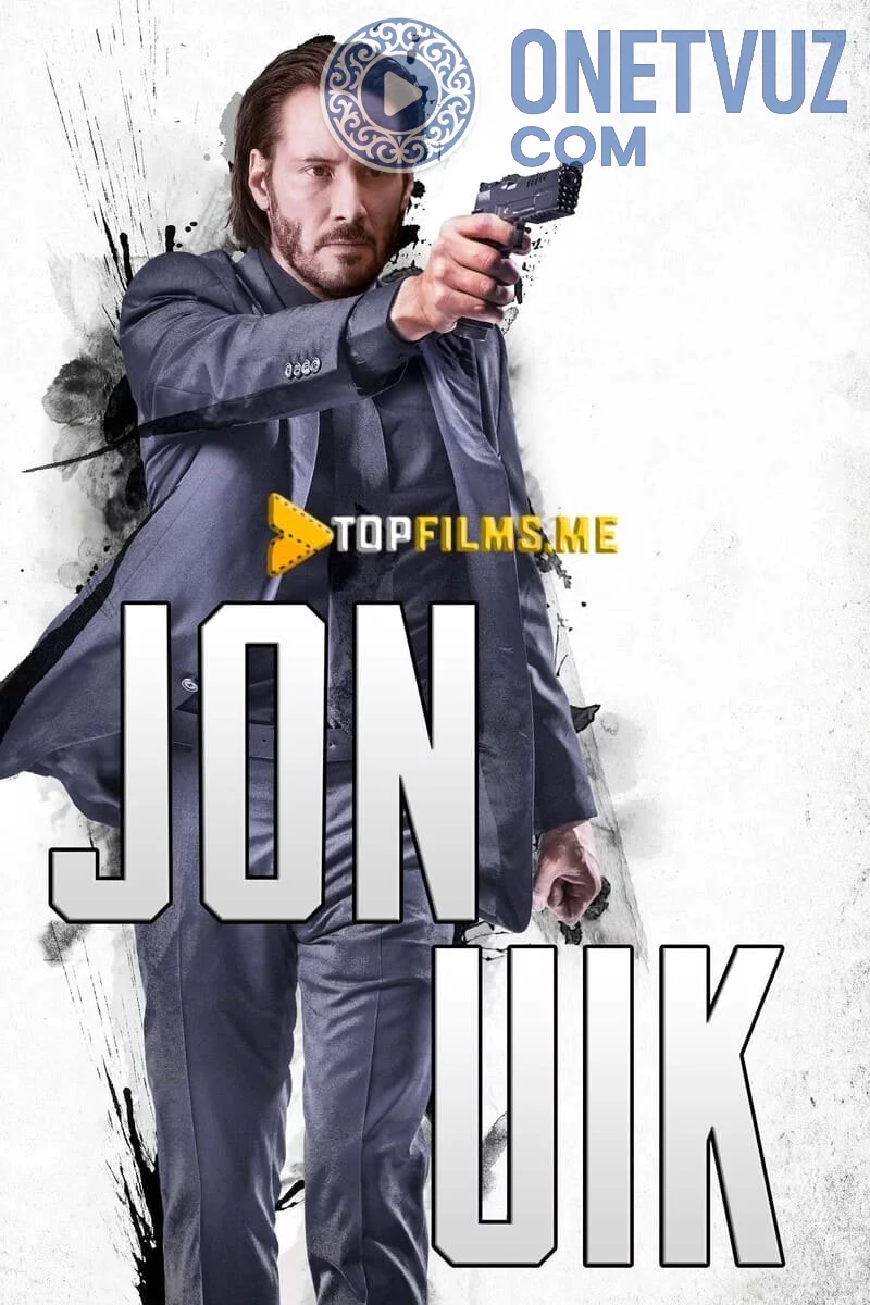 Jon uik 1 Uzbek tilida (2014) Premyera Tarjima kino HD sifatda yuklab olish Skachat