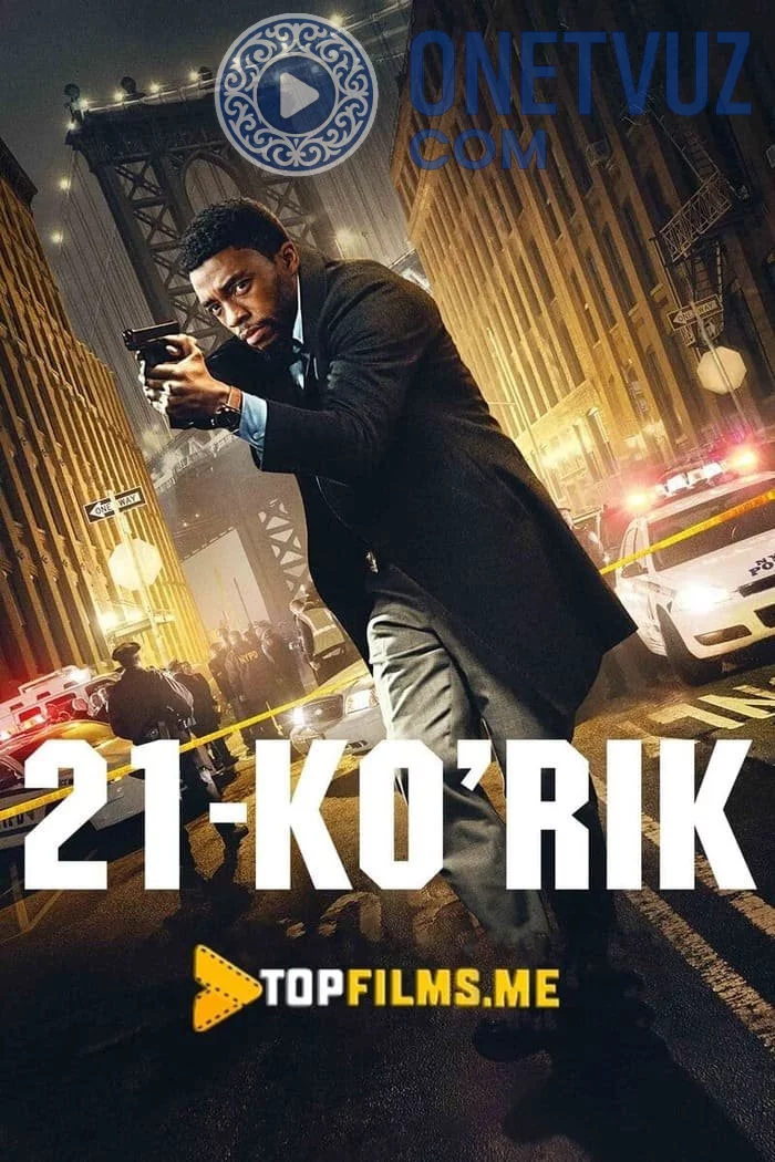 21 ko'prik Uzbek tilida (2019) Premyera Tarjima kino HD sifatda yuklab olish Skachat