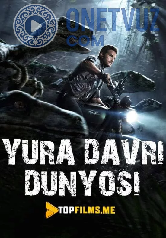 Yura Davri Dunyosi Uzbek tilida (2015) Premyera Tarjima kino HD sifatda yuklab olish Skachat