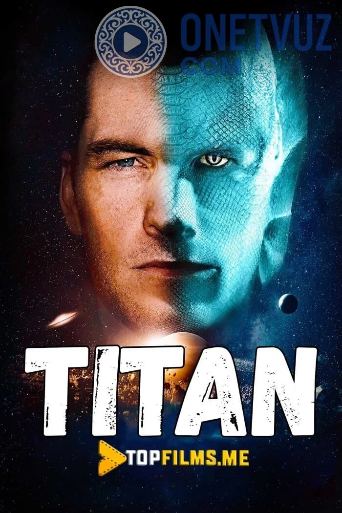 Titan Uzbek tilida (2017) Premyera Tarjima kino HD sifatda yuklab olish Skachat