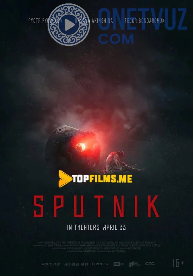 Sputnik / Suniy yo'ldosh Uzbek tilida (2020) Premyera Tarjima kino HD sifatda yuklab olish Skachat