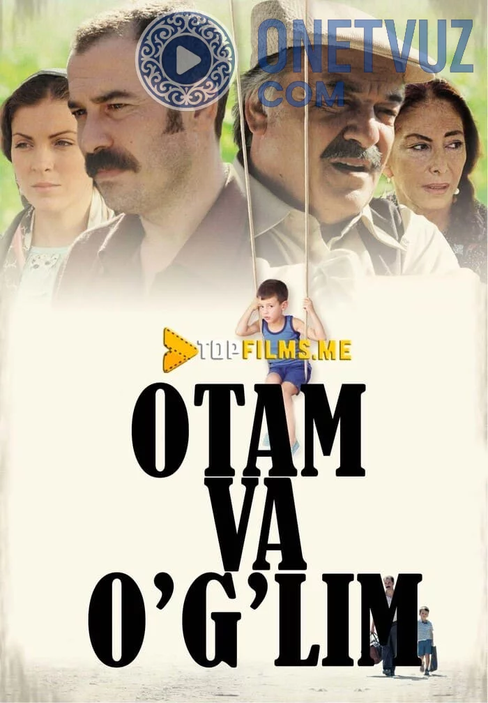 Otam va o'g'lim Uzbek tilida (2005) Premyera Tarjima kino HD sifatda yuklab olish Skachat