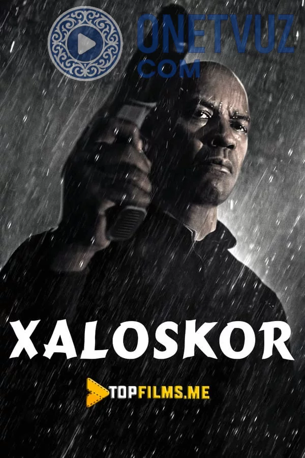 Xaloskor / Haloskor / Adolat himoyachisi 1 / Adolat tarafdori Uzbek tilida (2014) Premyera Tarjima kino FHD sifatda yuklab olish Skachat