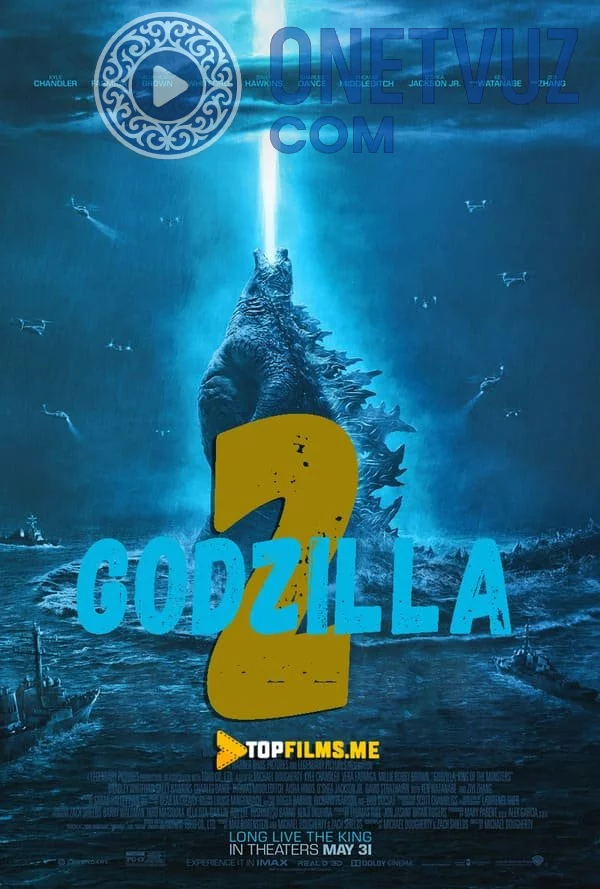 Godzilla 2 / Godzilla Maxluqlar Qiroli Uzbek Tilida (2019) Premyera Tarjima kino FHD sifatda yuklab olish Skachat