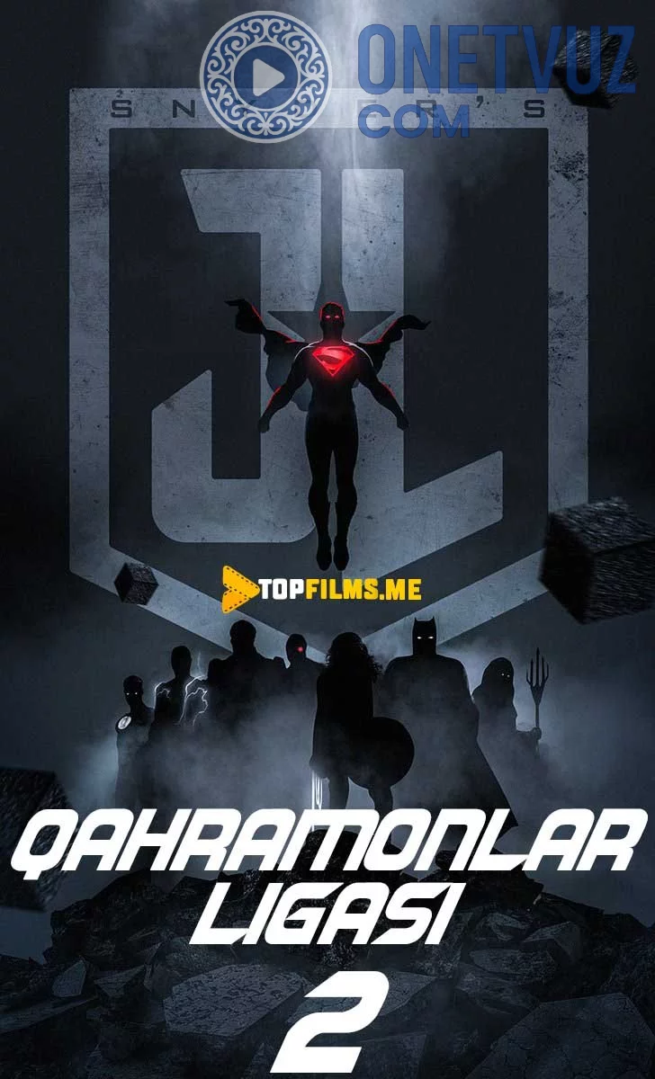 Qahramonlar ligasi 2 Zak Snayder / Adolat ligasi 2 Zak Snayder Uzbek tilida (2021) Premyera Tarjima kino HD sifatda yuklab olish Skachat
