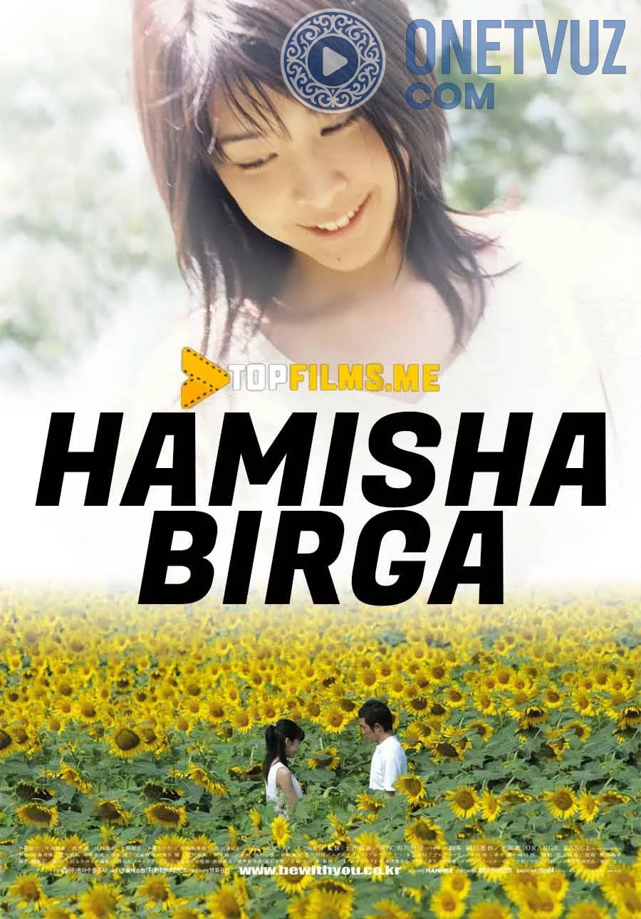 Hamisha birga Uzbek tilida (2004) Premyera Tarjima kino HD sifatda yuklab olish Skachat