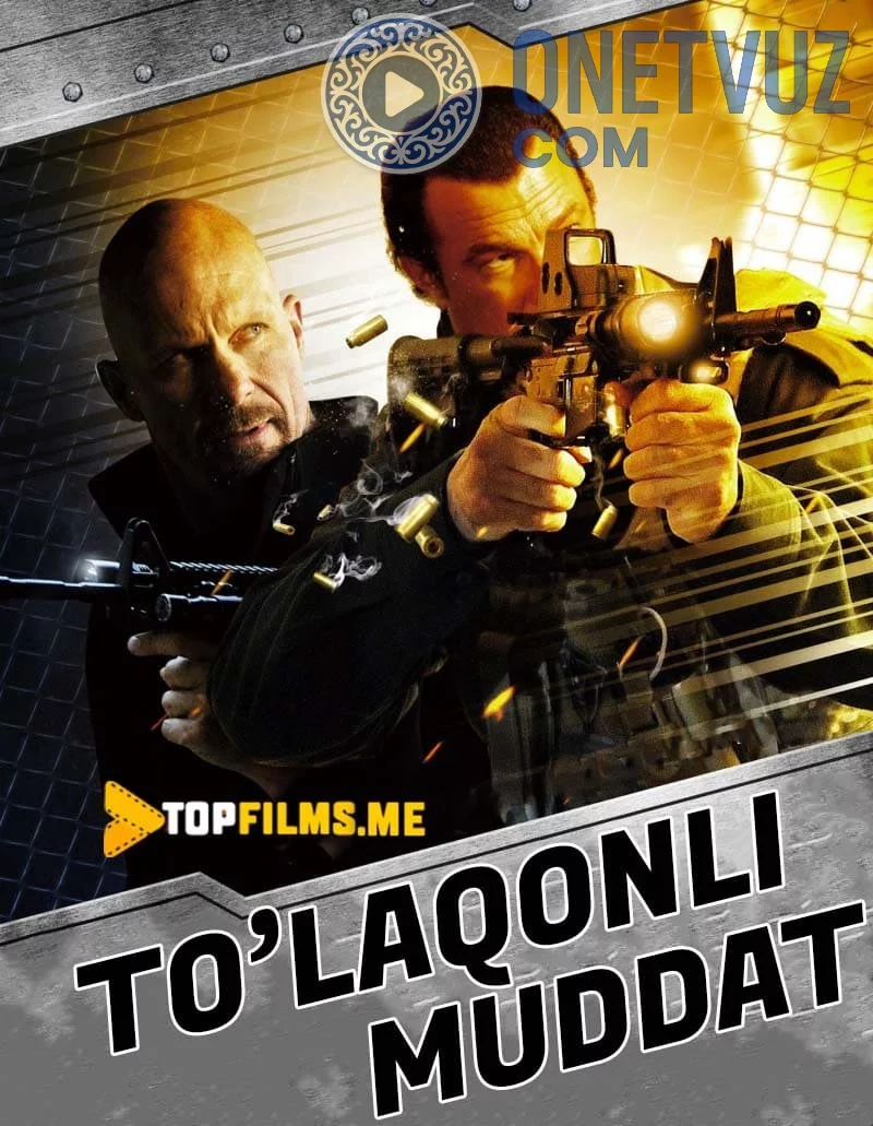 To'laqonli muddat / Maksimal muddat Uzbek tilida (2012) Premyera Tarjima kino HD sifatda yuklab olish Skachat