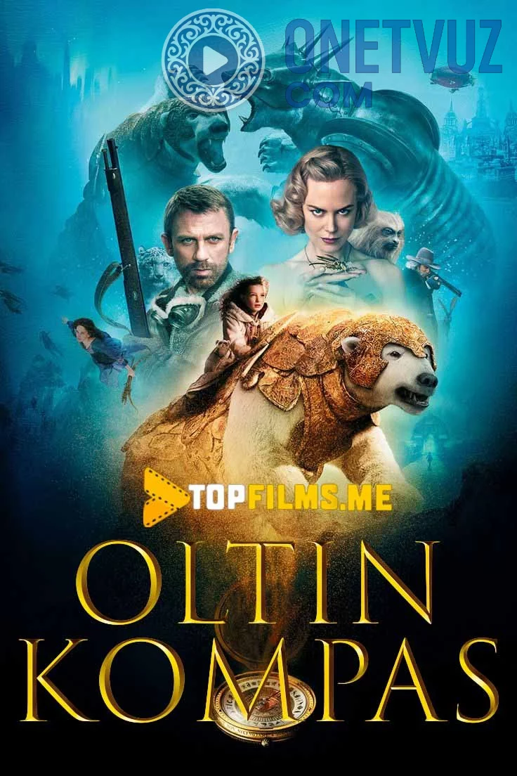 Oltin Kompas Uzbek tilida (2007) Premyera Tarjima kino HD sifatda yuklab olish Skachat