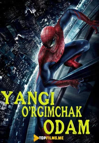 Yangi O'rgimchak Odam Uzbek tilida (2012) Premyera Tarjima kino HD sifatda yuklab olish Skachat
