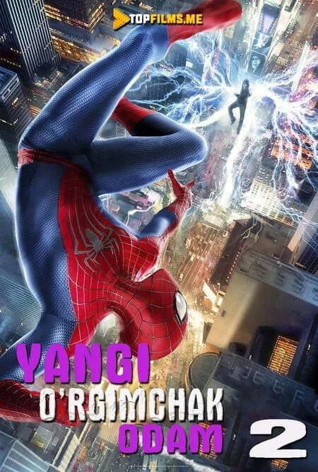 Yangi O'rgimchak Odam 2 Uzbek tilida (2014) Premyera Tarjima kino HD sifatda yuklab olish Skachat