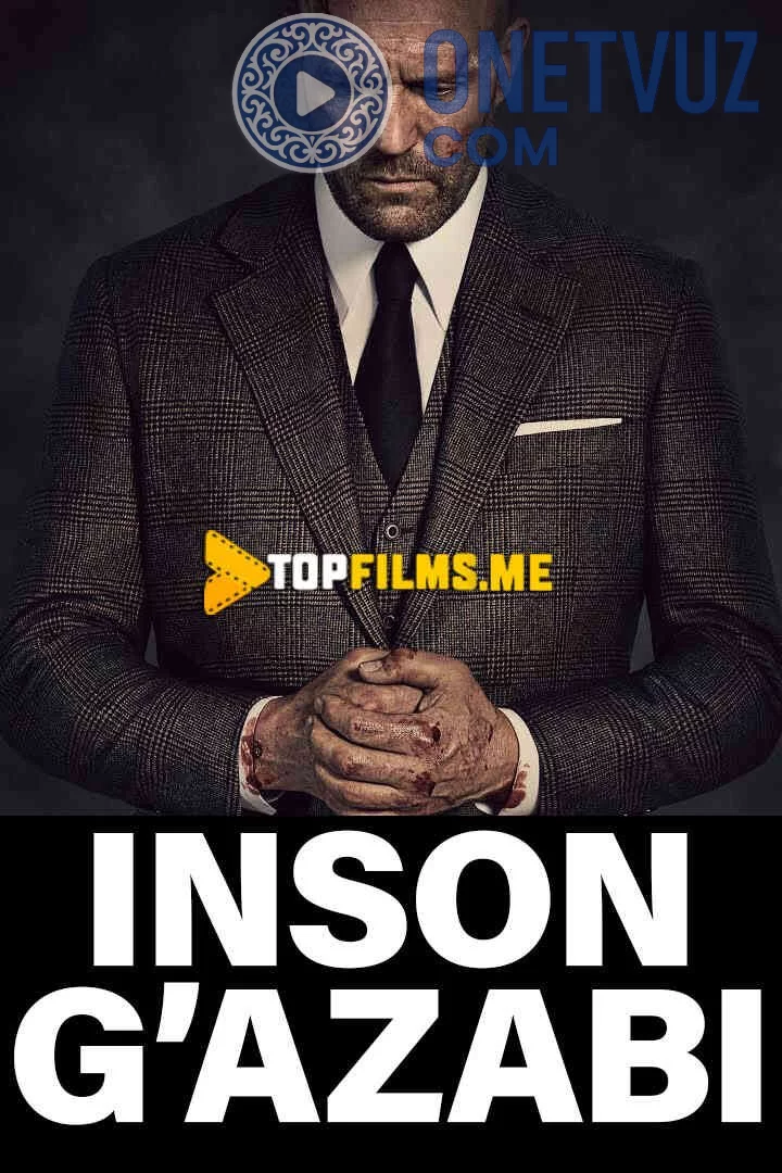 Inson g'azabi / Insonning g'azabi Uzbek tilida (2021) Premyera Tarjima kino HD sifatda yuklab olish kochirish