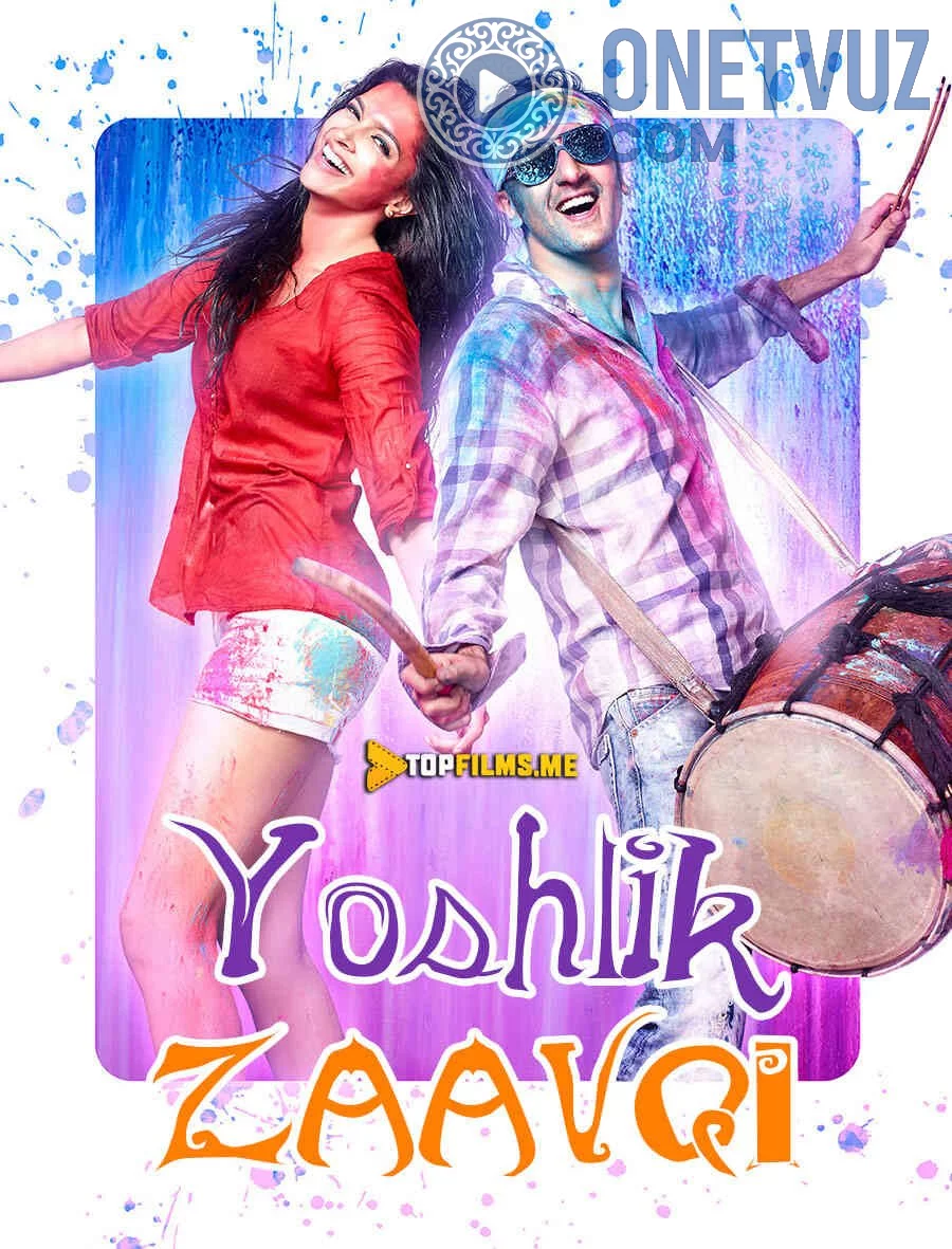 Yoshlik beboshlik / Yoshlik zavqi Uzbek tilida (2013) Premyera Tarjima kino HD sifatda yuklab olish kochirish