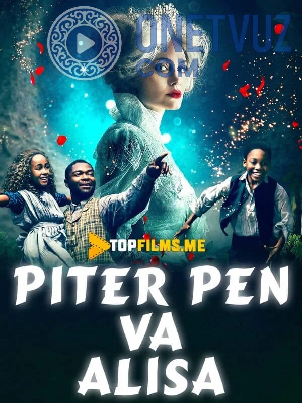 Piter Pen va Alisa Uzbek tilida (2020) Premyera Tarjima kino HD sifatda yuklab olish kochirish