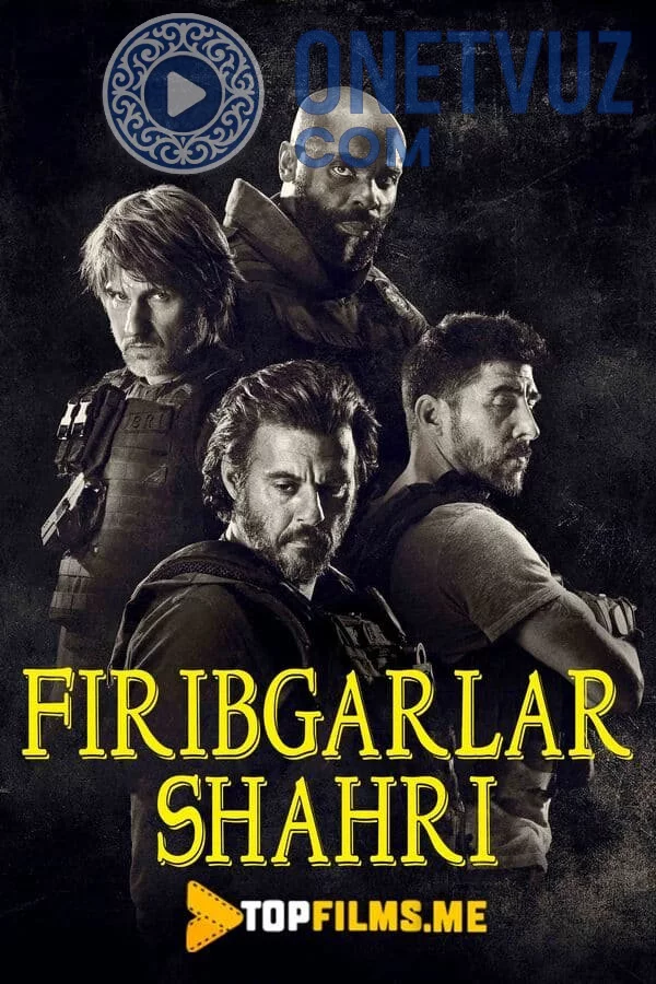 Firibgarlar shahri Uzbek tilida (2020) Premyera Tarjima kino HD sifatda yuklab olish kochirish