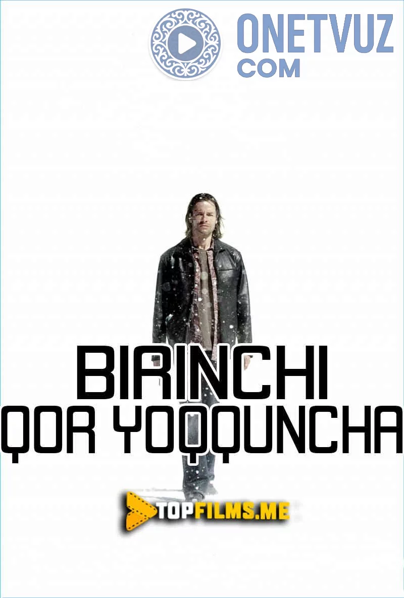 Birinchi qor yoqquncha Uzbek tilida (2006) Premyera Tarjima kino HD sifatda yuklab olish kochirish