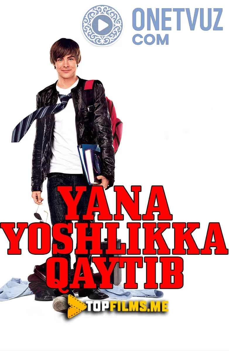 Yana yoshlikka qaytib Uzbek tilida (2009) Premyera Tarjima kino HD sifatda yuklab olish kochirish