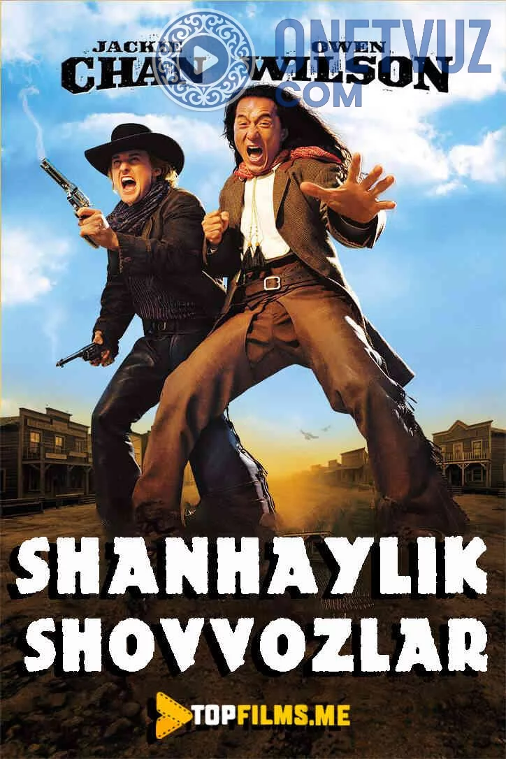 Shanxaylik shovvoz / Shangxaylik shovoz Jeki Chan Uzbek tilida (2000) Premyera Tarjima kino HD sifatda yuklab olish kochirish