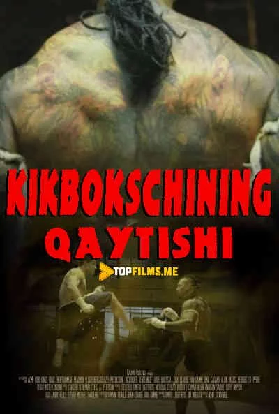 Kikbokschining qaytishi Uzbek tilida (2016) Premyera Tarjima kino FHD sifatda yuklab olish kochirish