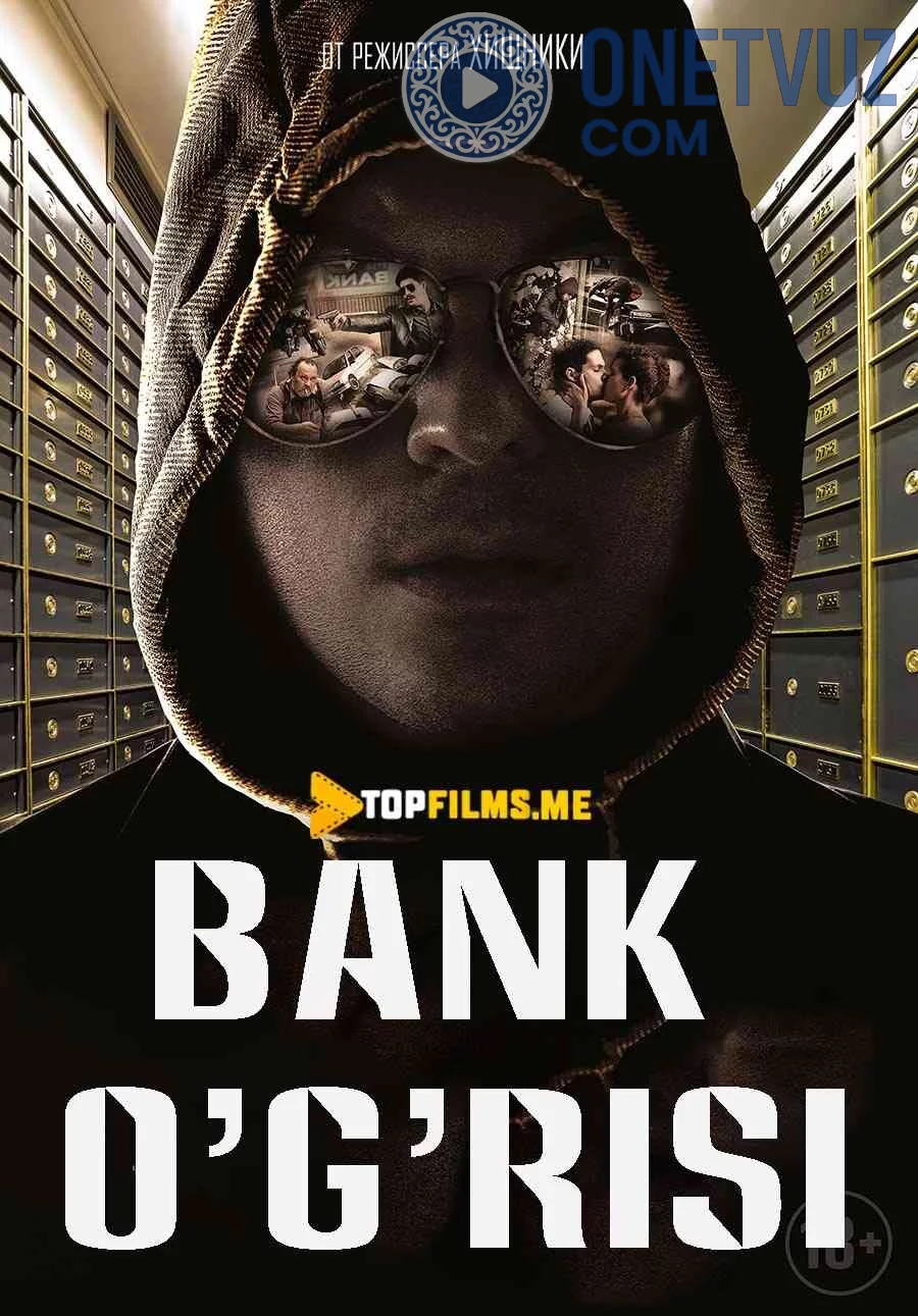 Bank Qaroqchisi / Bank O'g'risi Uzbek tilida (2017) Premyera Tarjima kino FHD sifatda yuklab olish kochirish