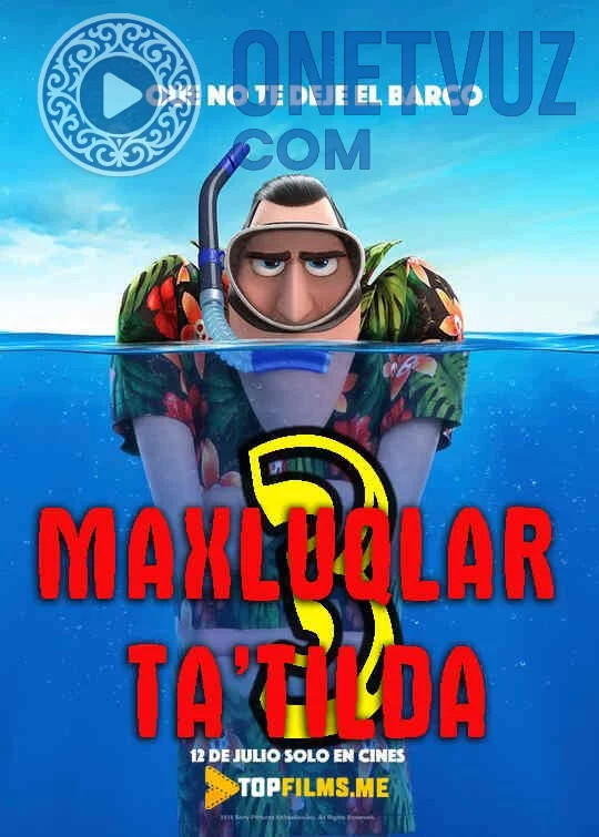 Maxluqlar Ta'tilda 3 / Dengiz Chorlaydi Uzbek tilida (2018) Premyera Tarjima Multfilm HD sifatda yuklab olish kochirish