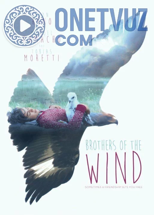 Shamollar qanotida / Burgut Parvozi Uzbek tilida (2015) Premyera Tarjima kino FHD sifatda yuklab olish kochirish