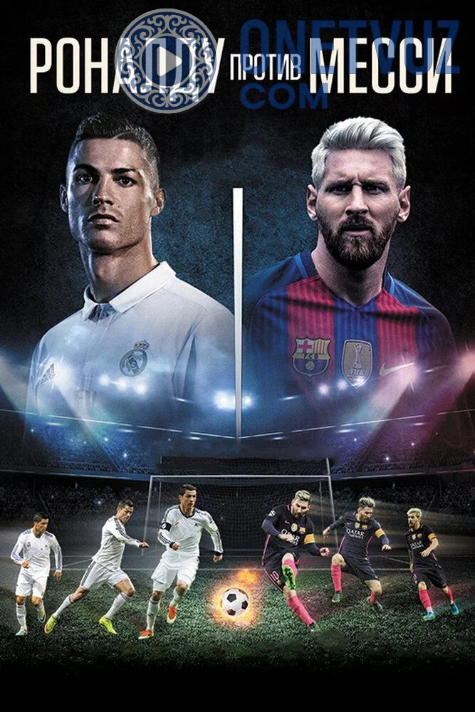 Ronaldo Messiga qarshi Uzbek tilida (2017) Premyera Tarjima kino FHD sifatda yuklab olish kochirish