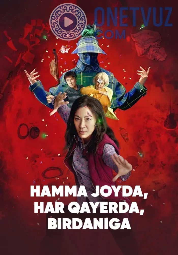 Hamma narsa, har qayerda, birdaniga Uzbek Tilida (2021) Premyera Tarjima kino HD sifatda yuklab olish kochirish