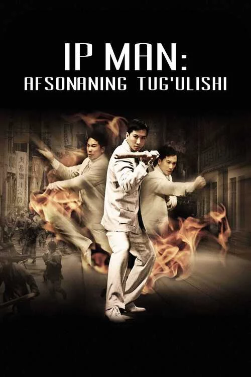 Ip Man: Afsonaning tug'ilishi Uzbek Tilida (2010) Premyera Tarjima kino FHD sifatda yuklab olish kochirish